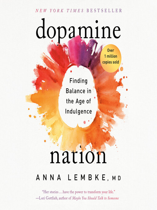 Anna Lembke创作的Dopamine Nation作品的详细信息 - 可供借阅